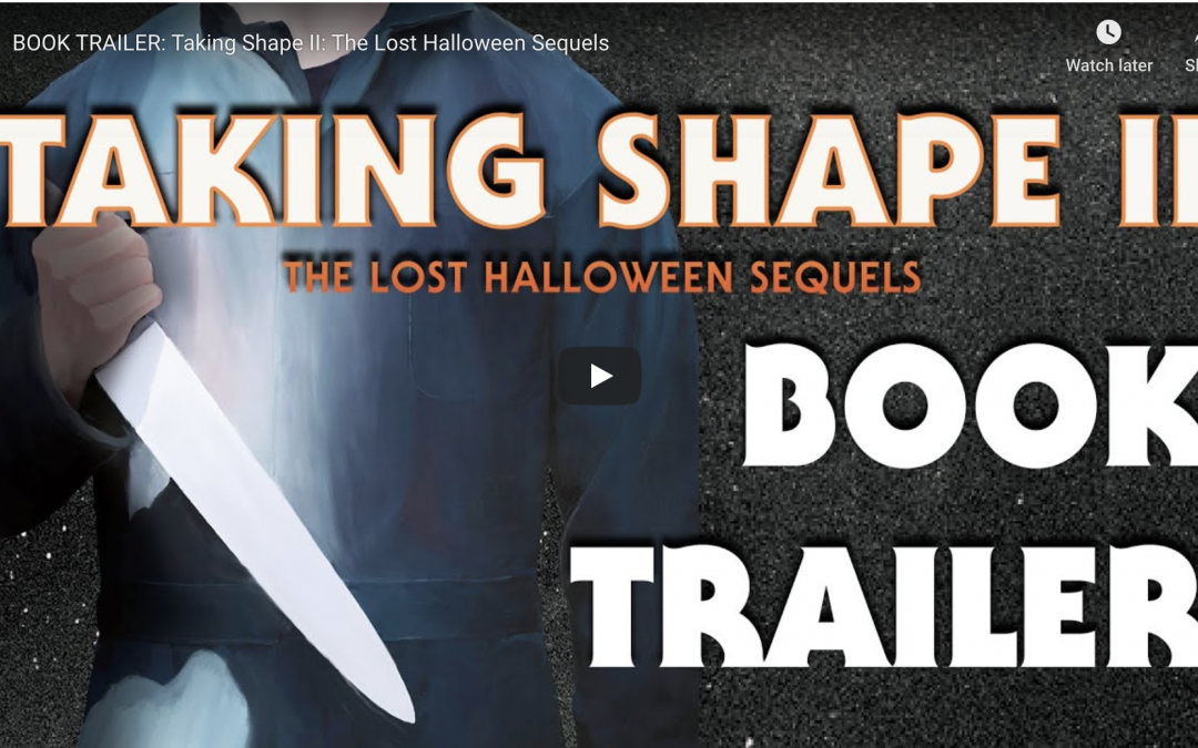 [Book Review] Taking Shape II: The Lost Halloween Sequels